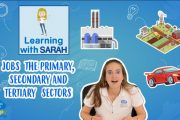 LEARNING WITH SARAH:  JOBS: PRIMARY, SECUNDARY AND TERTIARY SECTORS